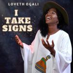 Loveth Ogali - I Take Signs